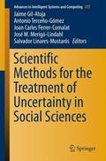 Gil-Aluja / Terceño-Gómez / Linares-Mustarós |  Scientific Methods for the Treatment of Uncertainty in Social Sciences | Buch |  Sack Fachmedien