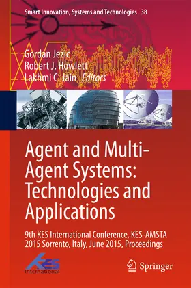 Jezic / Howlett / Jain |  Agent and Multi-Agent Systems: Technologies and Applications | eBook | Sack Fachmedien