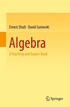 Surowski / Shult | Algebra | Buch | 978-3-319-19733-3 | sack.de