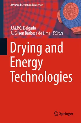 Barbosa de Lima / Delgado | Drying and Energy Technologies | Buch | 978-3-319-19766-1 | sack.de