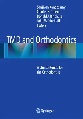 Kandasamy / Greene / Rinchuse | TMD and Orthodontics | Buch | 978-3-319-19781-4 | www.sack.de