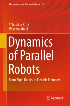 Briot / Khalil |  Dynamics of Parallel Robots | eBook | Sack Fachmedien