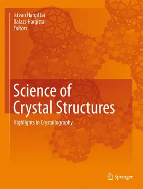 Hargittai | Science of Crystal Structures | Buch | 978-3-319-19826-2 | www.sack.de