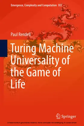 Rendell |  Turing Machine Universality of the Game of Life | eBook | Sack Fachmedien