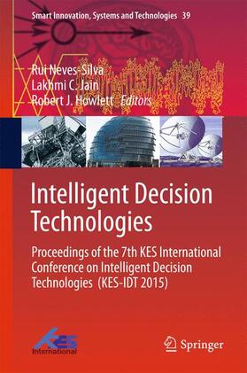 Neves-Silva / Howlett / Jain | Intelligent Decision Technologies | Buch | 978-3-319-19856-9 | sack.de
