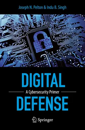 Pelton / Singh |  Digital Defense | eBook | Sack Fachmedien