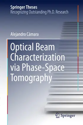 Cámara | Optical Beam Characterization via Phase-Space Tomography | E-Book | www.sack.de