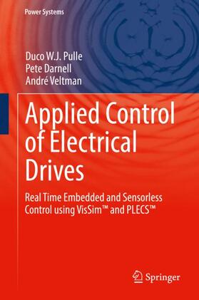 Pulle / Veltman / Darnell | Applied Control of Electrical Drives | Buch | 978-3-319-20042-2 | sack.de