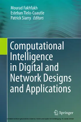 Fakhfakh / Tlelo-Cuautle / Siarry | Computational Intelligence in Digital and Network Designs and Applications | E-Book | sack.de