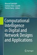 Fakhfakh / Tlelo-Cuautle / Siarry |  Computational Intelligence in Digital and Network Designs and Applications | eBook | Sack Fachmedien