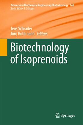 Bohlmann / Schrader | Biotechnology of Isoprenoids | Buch | 978-3-319-20106-1 | sack.de