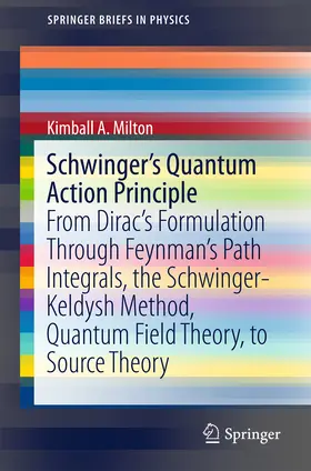 Milton |  Schwinger's Quantum Action Principle | eBook | Sack Fachmedien