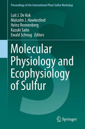 De Kok / Hawkesford / Schnug | Molecular Physiology and Ecophysiology of Sulfur | Buch | 978-3-319-20136-8 | sack.de