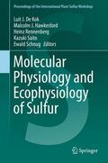 De Kok / Hawkesford / Schnug |  Molecular Physiology and Ecophysiology of Sulfur | Buch |  Sack Fachmedien