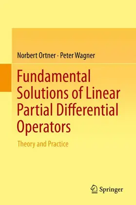 Wagner / Ortner |  Fundamental Solutions of Linear Partial Differential Operators | Buch |  Sack Fachmedien