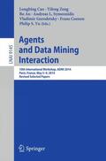 Cao / Zeng / An |  Agents and Data Mining Interaction | Buch |  Sack Fachmedien