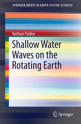 Paldor |  Shallow Water Waves on the Rotating Earth | Buch |  Sack Fachmedien