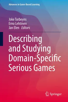 Torbeyns / Elen / Lehtinen |  Describing and Studying Domain-Specific Serious Games | Buch |  Sack Fachmedien