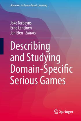 Torbeyns / Elen / Lehtinen | Describing and Studying Domain-Specific Serious Games | Buch | 978-3-319-20275-4 | sack.de