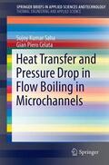 Celata / Saha |  Heat Transfer and Pressure Drop in Flow Boiling in Microchannels | Buch |  Sack Fachmedien
