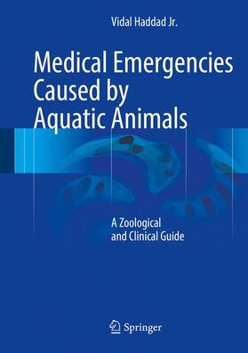 Haddad Jr | Medical Emergencies Caused by Aquatic Animals | Buch | sack.de