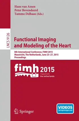 van Assen / Delhaas / Bovendeerd |  Functional Imaging and Modeling of the Heart | Buch |  Sack Fachmedien