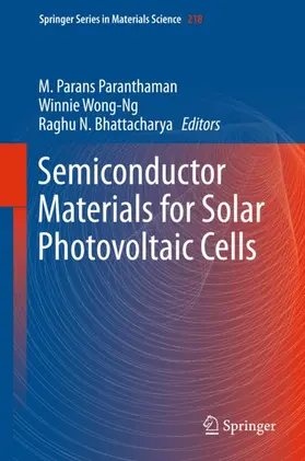 Paranthaman / Bhattacharya / Wong-Ng |  Semiconductor Materials for Solar Photovoltaic Cells | Buch |  Sack Fachmedien