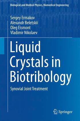 Ermakov / Nikolaev / Beletskii | Liquid Crystals in Biotribology | Buch | 978-3-319-20348-5 | sack.de