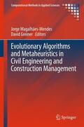 Greiner / Magalhães-Mendes |  Evolutionary Algorithms and Metaheuristics in Civil Engineering and Construction Management | Buch |  Sack Fachmedien