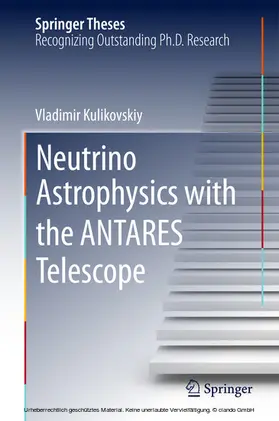 Kulikovskiy | Neutrino Astrophysics with the ANTARES Telescope | E-Book | www.sack.de