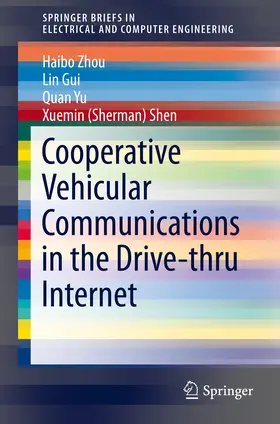Zhou / Gui / Yu |  Cooperative Vehicular Communications in the Drive-thru Internet | eBook | Sack Fachmedien