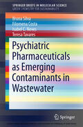 Silva / Costa / Neves |  Psychiatric Pharmaceuticals as Emerging Contaminants in Wastewater | eBook | Sack Fachmedien