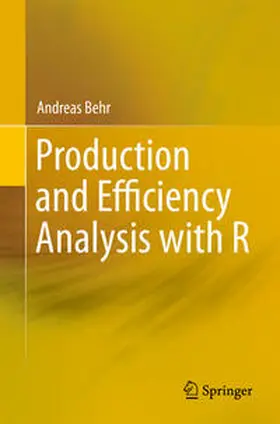 Behr | Production and Efficiency Analysis with R | E-Book | sack.de