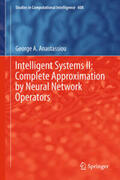 Anastassiou |  Intelligent Systems II: Complete Approximation by Neural Network Operators | eBook | Sack Fachmedien