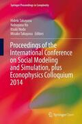 Takayasu / Ito / Noda |  Proceedings of the International Conference on Social Modeling and Simulation, plus Econophysics Colloquium 2014 | Buch |  Sack Fachmedien