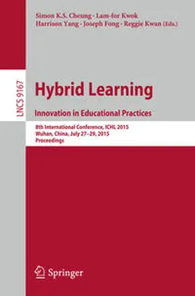 Cheung / Kwok / Yang |  Hybrid Learning: Innovation in Educational Practices | eBook | Sack Fachmedien