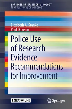 Stanko / Dawson |  Police Use of Research Evidence | eBook | Sack Fachmedien