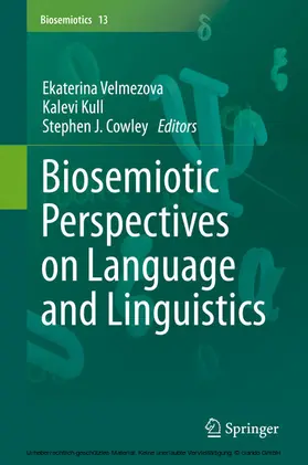 Velmezova / Kull / Cowley |  Biosemiotic Perspectives on Language and Linguistics | eBook | Sack Fachmedien