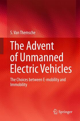 Van Themsche | The Advent of Unmanned Electric Vehicles | Buch | 978-3-319-20665-3 | sack.de