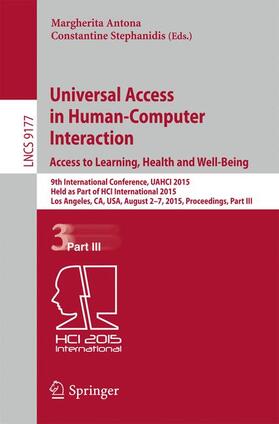 Stephanidis / Antona |  Universal Access in Human-Computer Interaction. Access to Learning, Health and Well-Being | Buch |  Sack Fachmedien