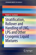 Scurlock |  Stratification, Rollover and Handling of LNG, LPG and Other Cryogenic Liquid Mixtures | eBook | Sack Fachmedien