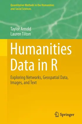 Arnold / Tilton |  Humanities Data in R | Buch |  Sack Fachmedien