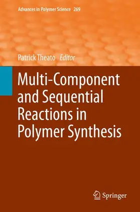 Theato |  Multi-Component and Sequential Reactions in Polymer Synthesis | Buch |  Sack Fachmedien