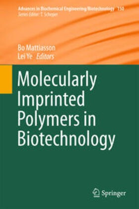 Mattiasson / Ye |  Molecularly Imprinted Polymers in Biotechnology | eBook | Sack Fachmedien
