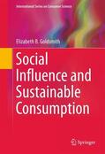 Goldsmith |  Social Influence and Sustainable Consumption | Buch |  Sack Fachmedien
