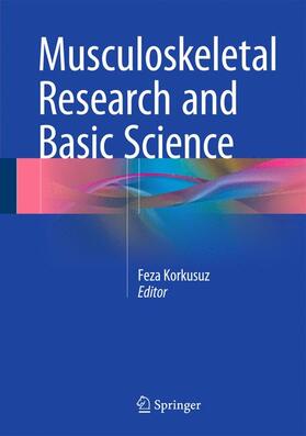 Korkusuz | Musculoskeletal Research and Basic Science | Buch | 978-3-319-20776-6 | sack.de