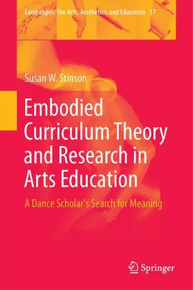 Stinson |  Embodied Curriculum Theory and Research in Arts Education | Buch |  Sack Fachmedien