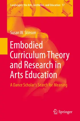 Stinson |  Embodied Curriculum Theory and Research in Arts Education | eBook | Sack Fachmedien