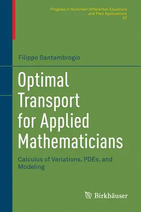 Santambrogio |  Optimal Transport for Applied Mathematicians | Buch |  Sack Fachmedien