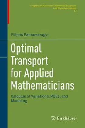 Santambrogio | Optimal Transport for Applied Mathematicians | E-Book | www.sack.de